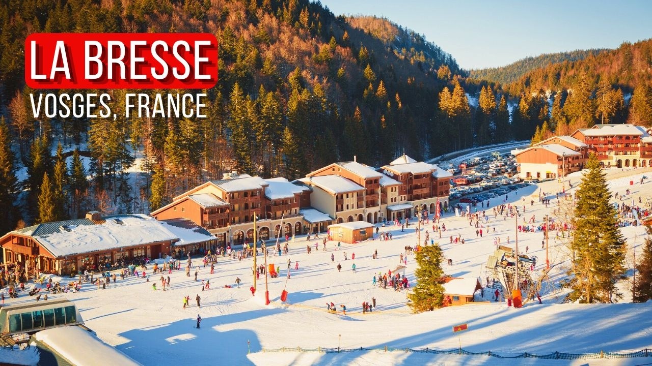 La Bresse Hautes-Vosges | French Village Views & Ski Resort Adventure