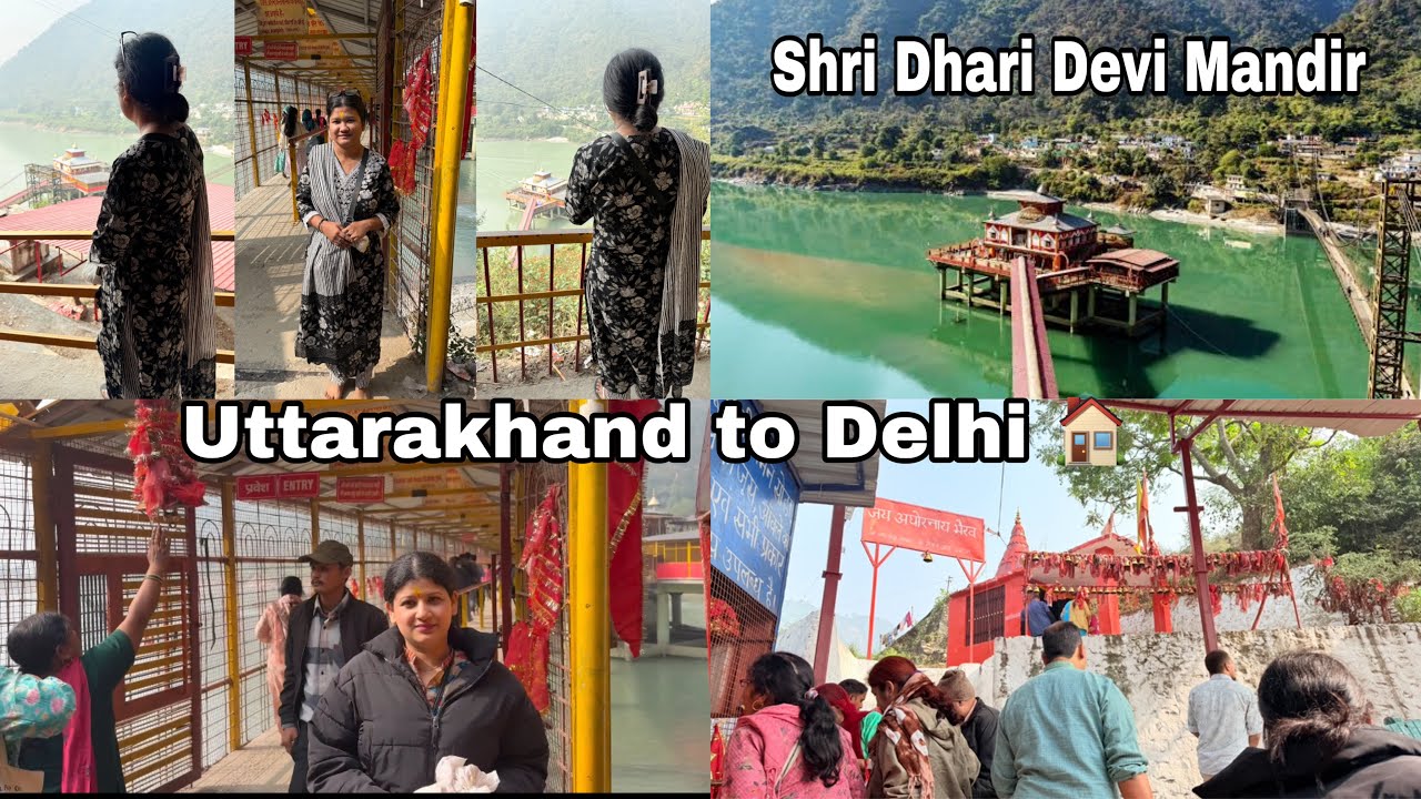 Dhari devi temple🛕 || Raste mein hui tabiyat khrab 😳|| Uttarakhand To Delhi 🏠