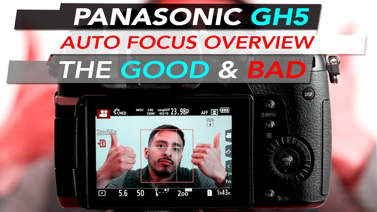 Panasonic GH5 Auto Focus - The Good & Bad
