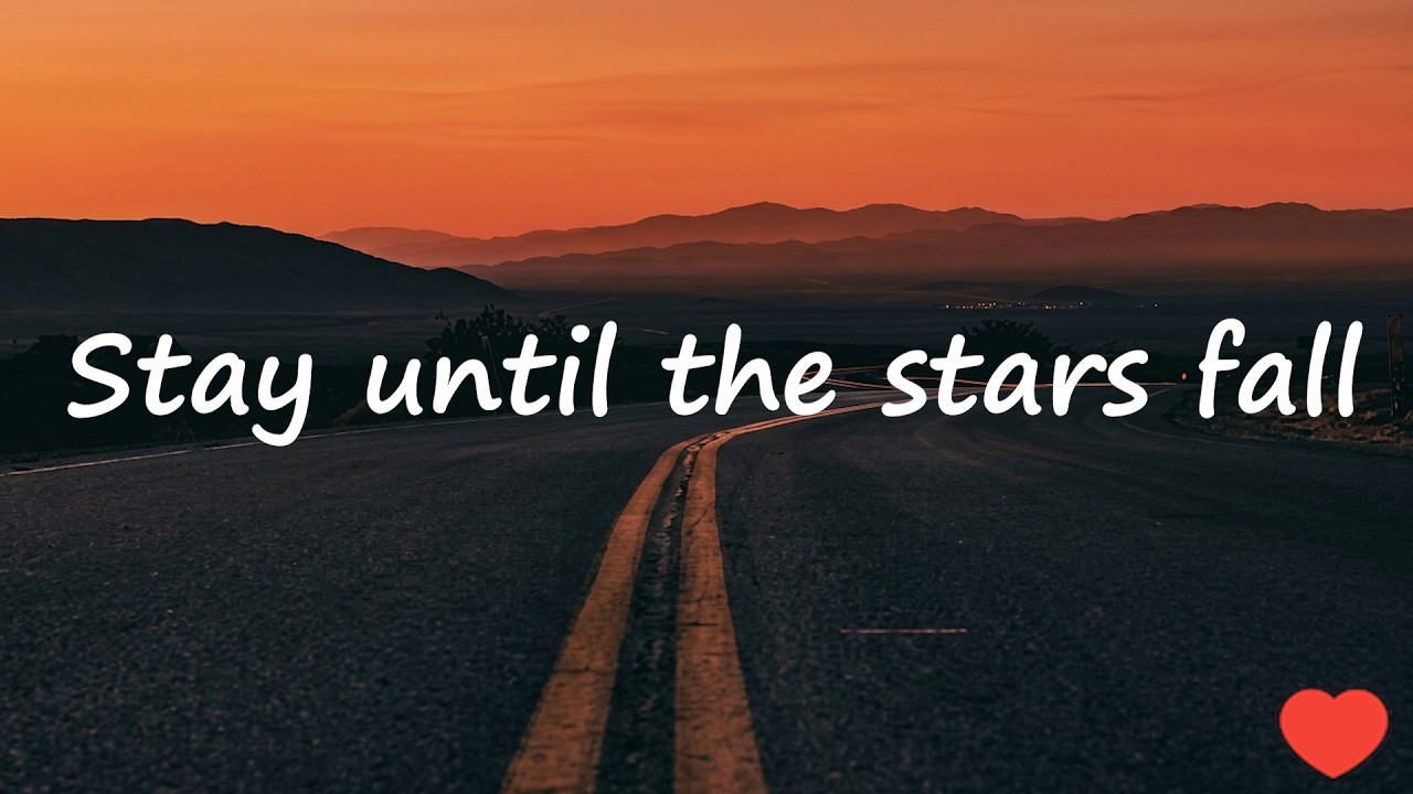 Stay Until the Stars Fall 🌌 | The Most Beautiful Love Song You'll Hear Today