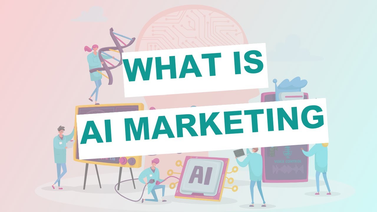AI Marketing: What is AI Marketing?