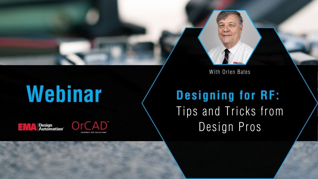 Designing for RF - Tips and Tricks from the Pros Webinar