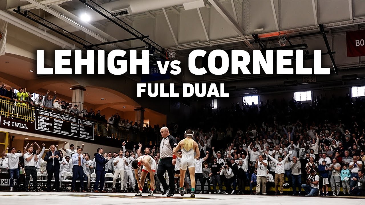 2024 Lehigh vs Cornell | Full Dual