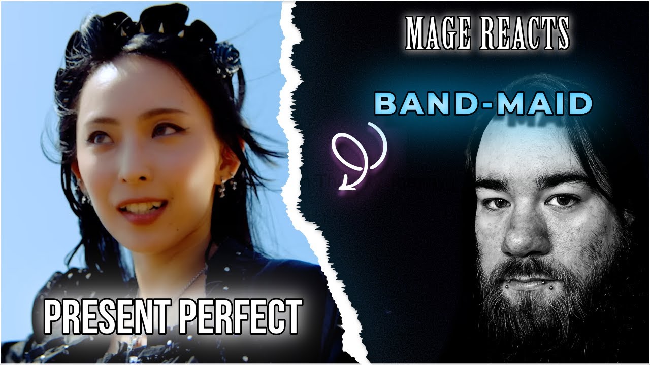 Mage Reacts: Present Perfect | BAND-MAID