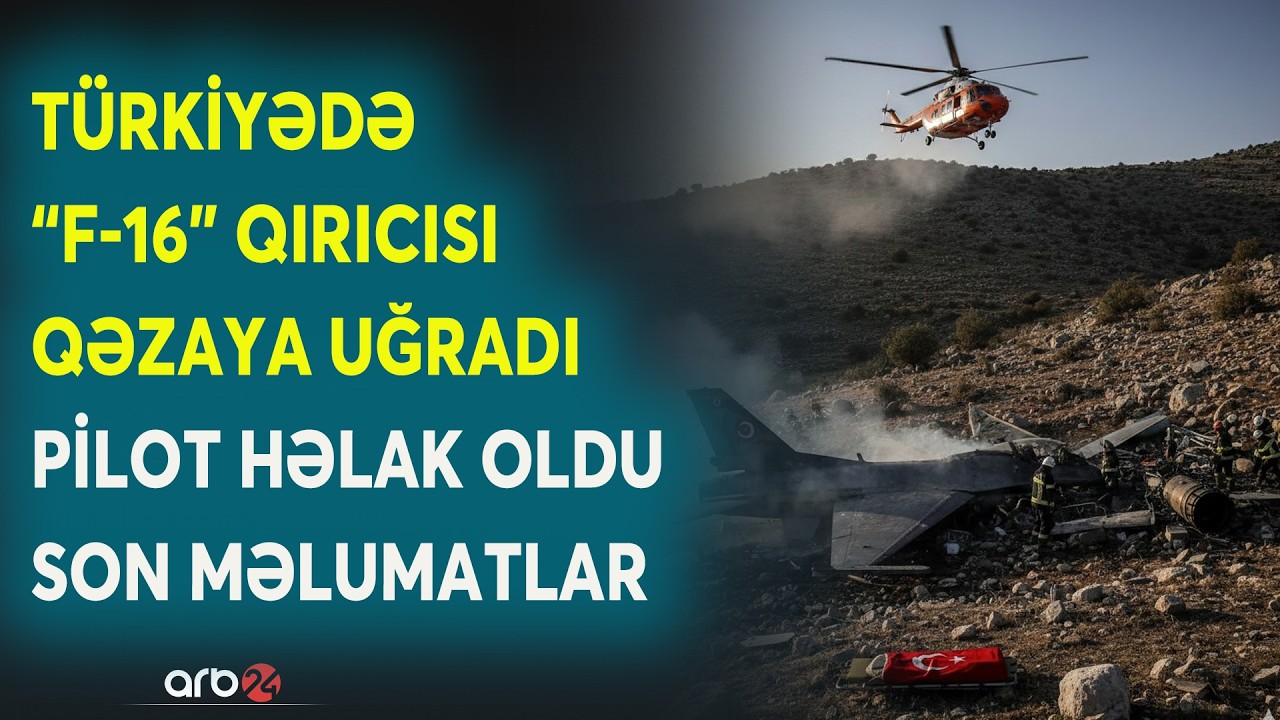TƏCİLİ! Türkiyədə QIRICISI QƏZAYA UĞRADI: Pilot həlak oldu - SON MƏLUMATLAR