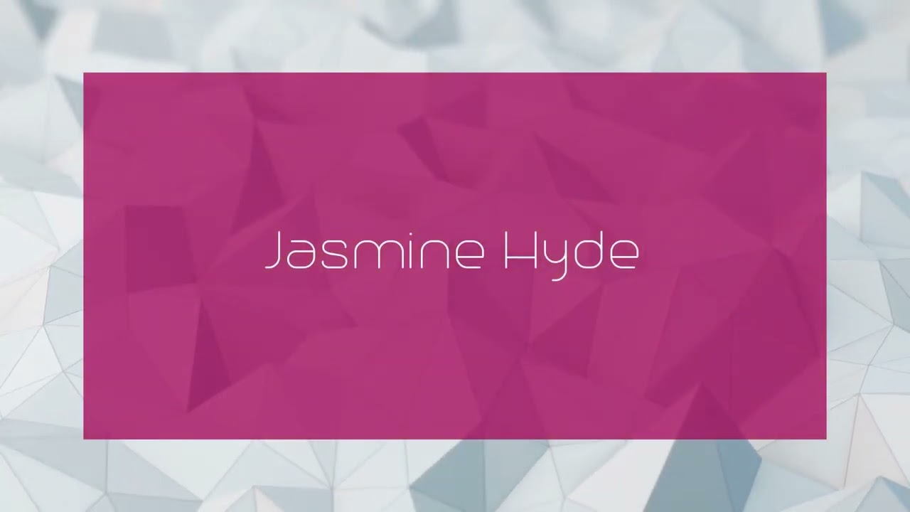 Jasmine Hyde - appearance