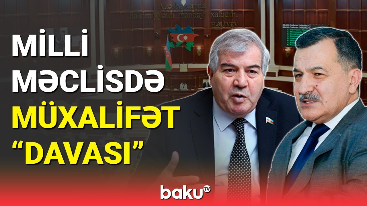 Sabir R&uuml;stəmxanlının &ccedil;ıxışı fikir ayrılığı yaratdı - BAKU TV