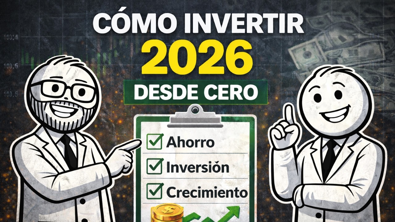 ¿CÓMO INVERTIR TU DINERO EN 2026? | Guía Definitiva para Principiantes
