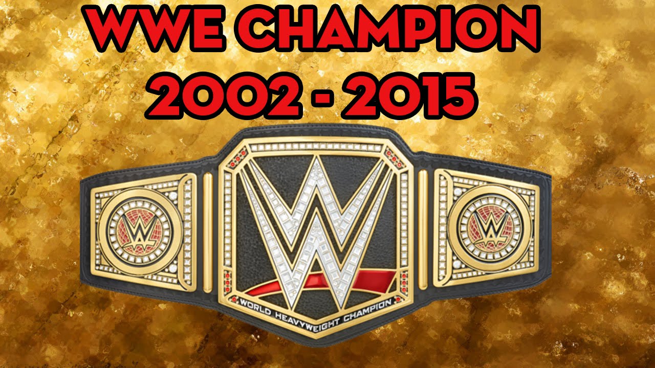 WWE Champion : 2002 - 2015