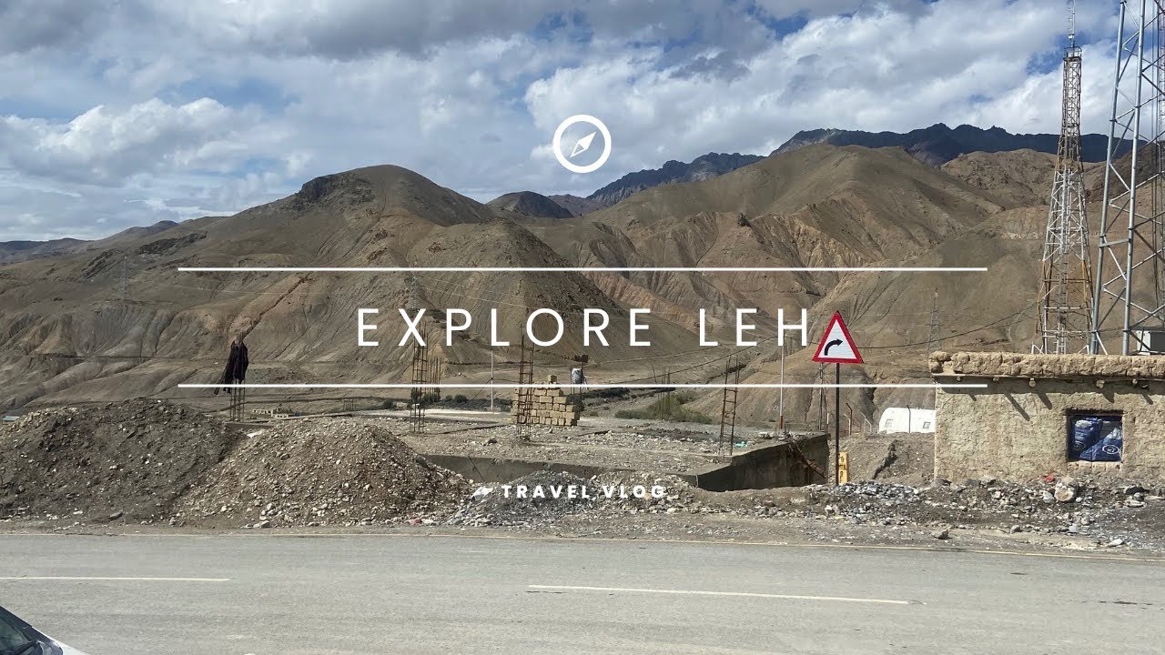 Explore Leh! But first, Travel Mishap?