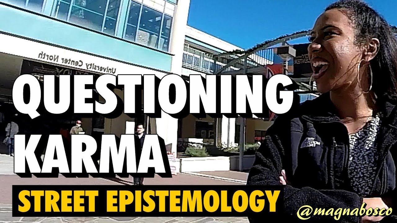 Street Epistemology: Kiana | Questioning Karma