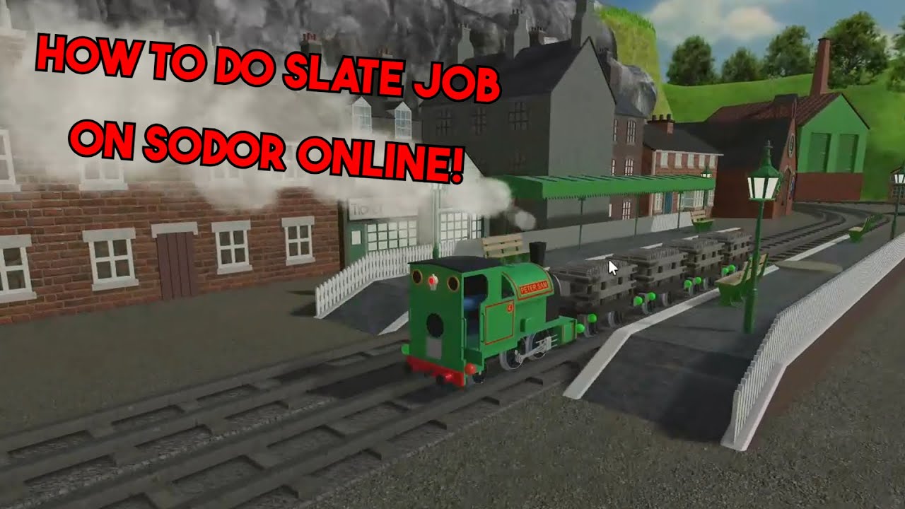 How To Do The Slate job in Sodor Online!