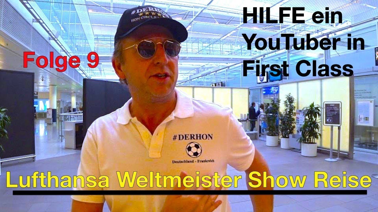 Hilfe ein YouTuber in Lufthansa First Class (Weltmeister Reise Show) #lufthansafirstclass #lufthansa