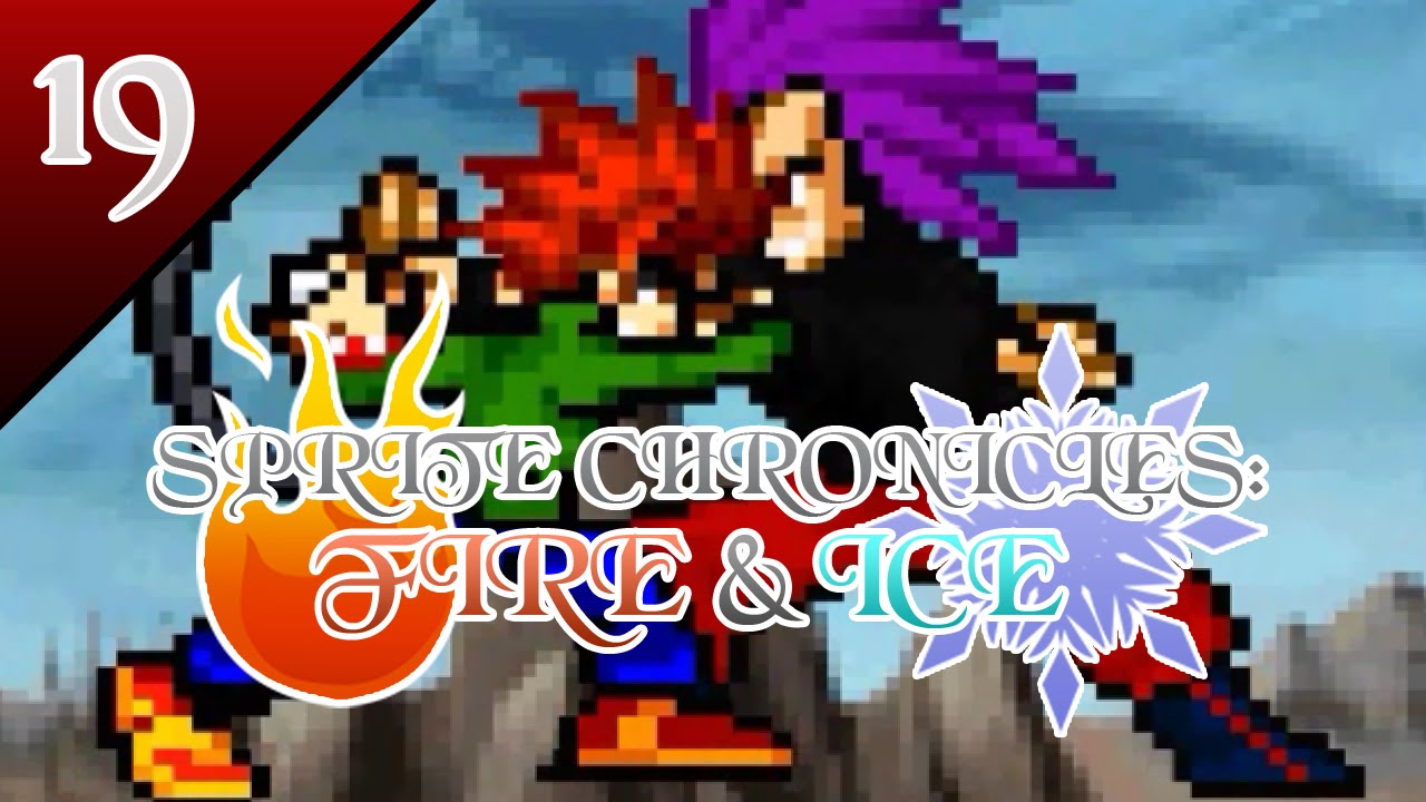 Sprite Chronicles: Fire and Ice Episode 19