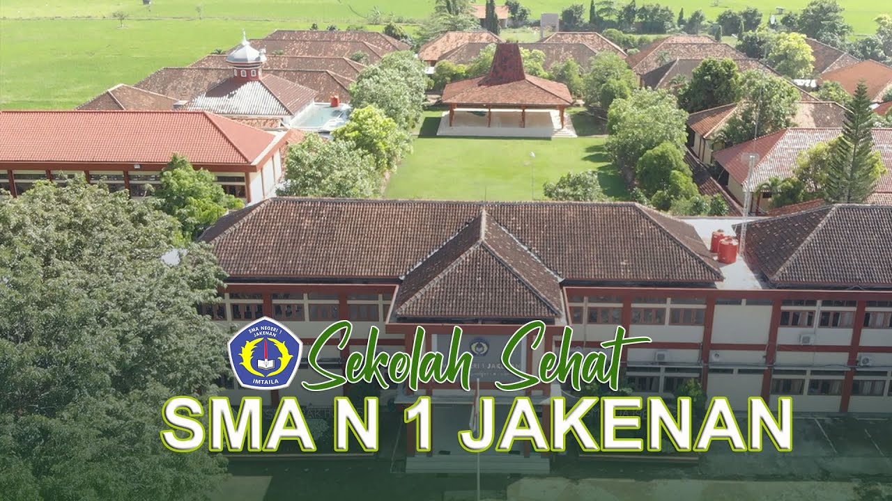 Profil Sekolah Sehat - SMA Negeri 1 Jakenan, Pati, Jawa Tengah 2022