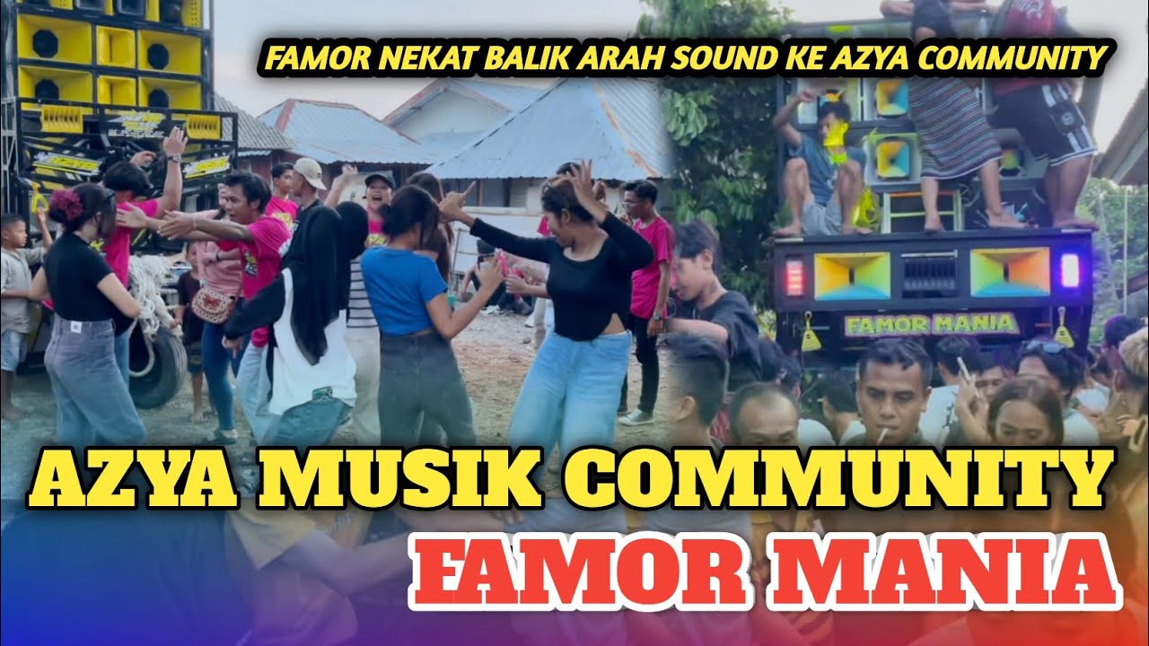 PERTEMUAN PERDANA..!!! FAMOR MANIA MEMANAS NEKAT BALIK ARAH SOUND KE AZYA MUSIK COMMUNITY 😱