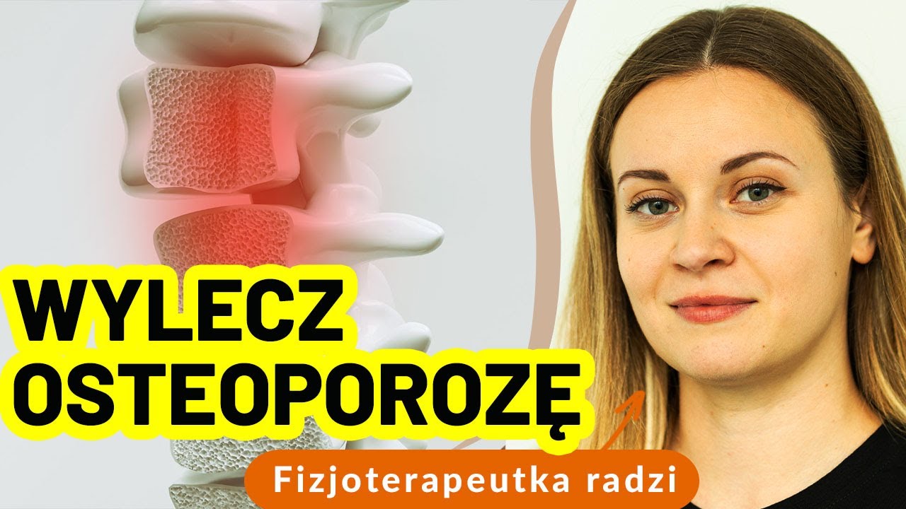 Osteoporoza- co to jest i jakie daje objawy?