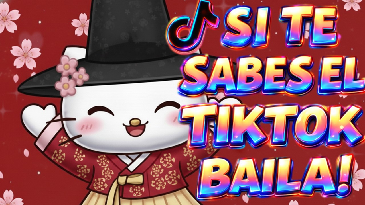 SI TE SABES EL TIKTOK BAILA! - 2026
