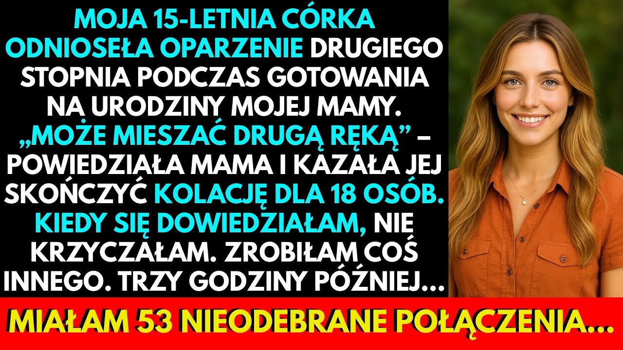 Moja 15-letnia Córka Doznała SECOND DEGREE BURN I Była Zmuszona Gotować 3 Godziny