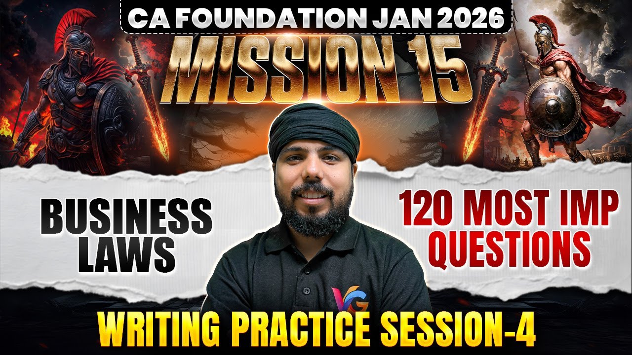Business Laws: 120 Most Important Questions | Writing Practice Session #4 | CA Foundation Jan 26