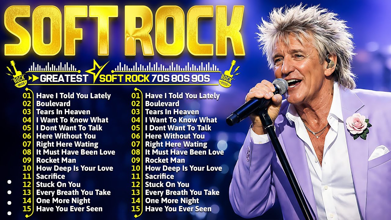 Soft Rock Love Songs 70s 80s 90s - Rod Stewart, Phil Collins, Lionel Richie, Michael Bolton, Lobo