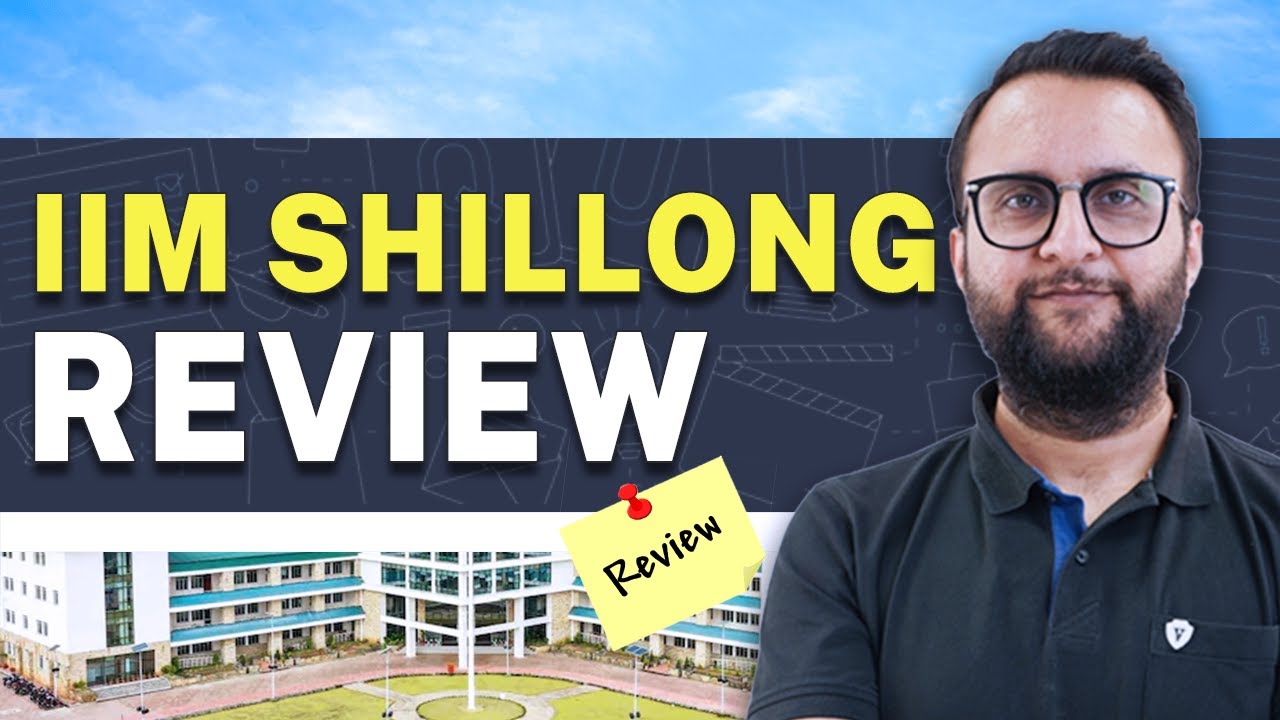IIM Shillong: отзывы о кампусе, трудоустройство выпускников, курсы, стоимость обучения, требовани...