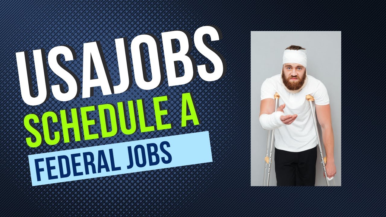 Schedule A - Federal Hiring for Persons with Disabilities