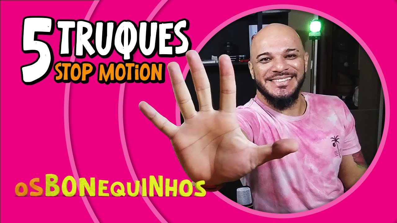 5 DICAS RÁPIDAS E SIMPLES DE STOP MOTION