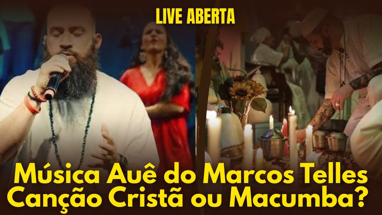 Música Auê do Marcos Telles É Canção Cristã ou Macumba?  LIVE ABERTA  📱