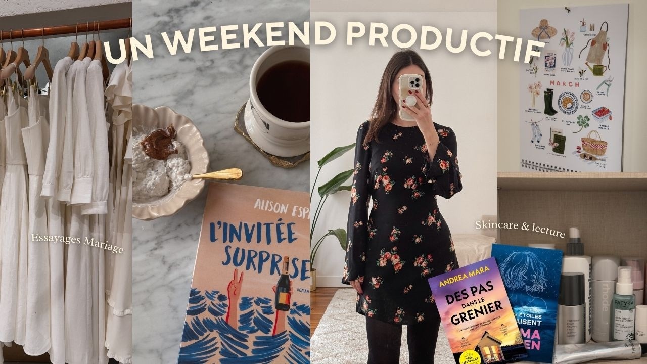 Vlog productif ✨ Essayages mariage, skincare routine & lectures du moment