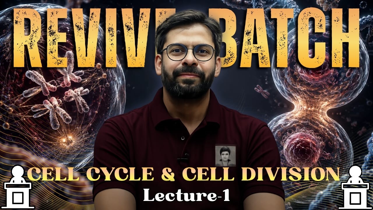 Cell Cycle & Cell Division Begins! | NEET 2027 Revive Batch