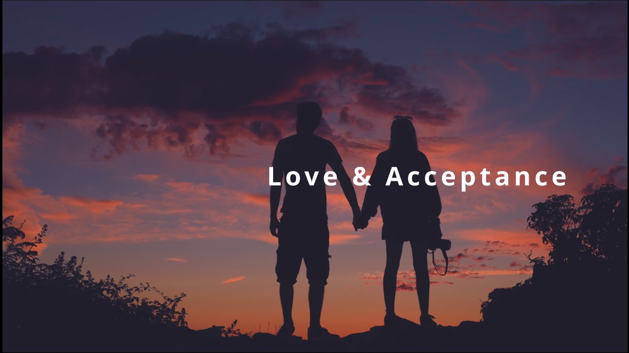 love and Acceptance