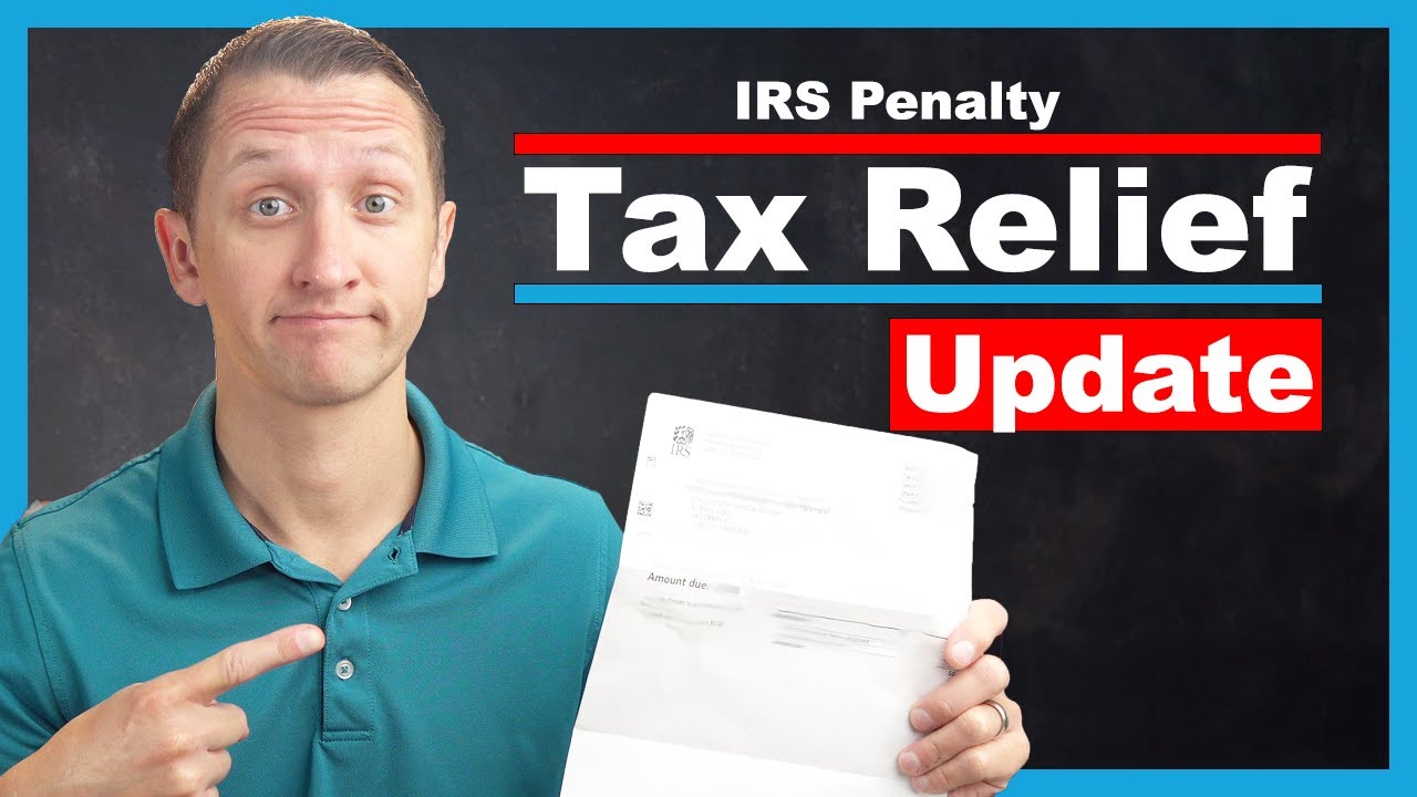 IRS TAX Penalty Forgiveness UPDATE