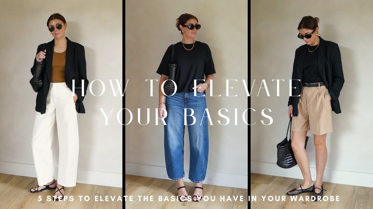 5 Ways To Elevate Your Basics