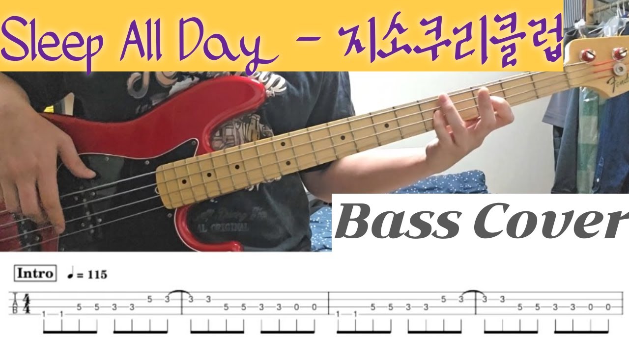 Sleep All Day - 지소쿠리클럽 Bass Cover TAB 악보