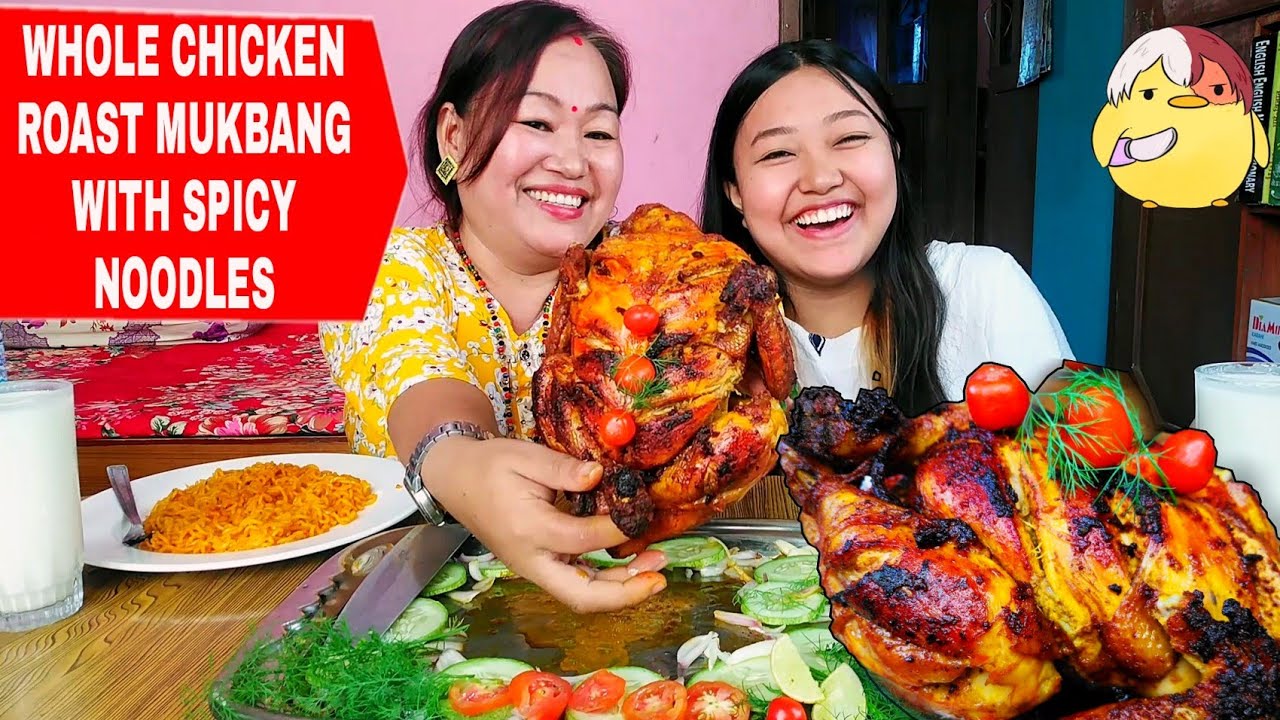 WHOLE CHICKEN ROAST MUKBANG WITH SPICY NOODLES | MUMMY'S WISH (NEPALI MUKBANG)