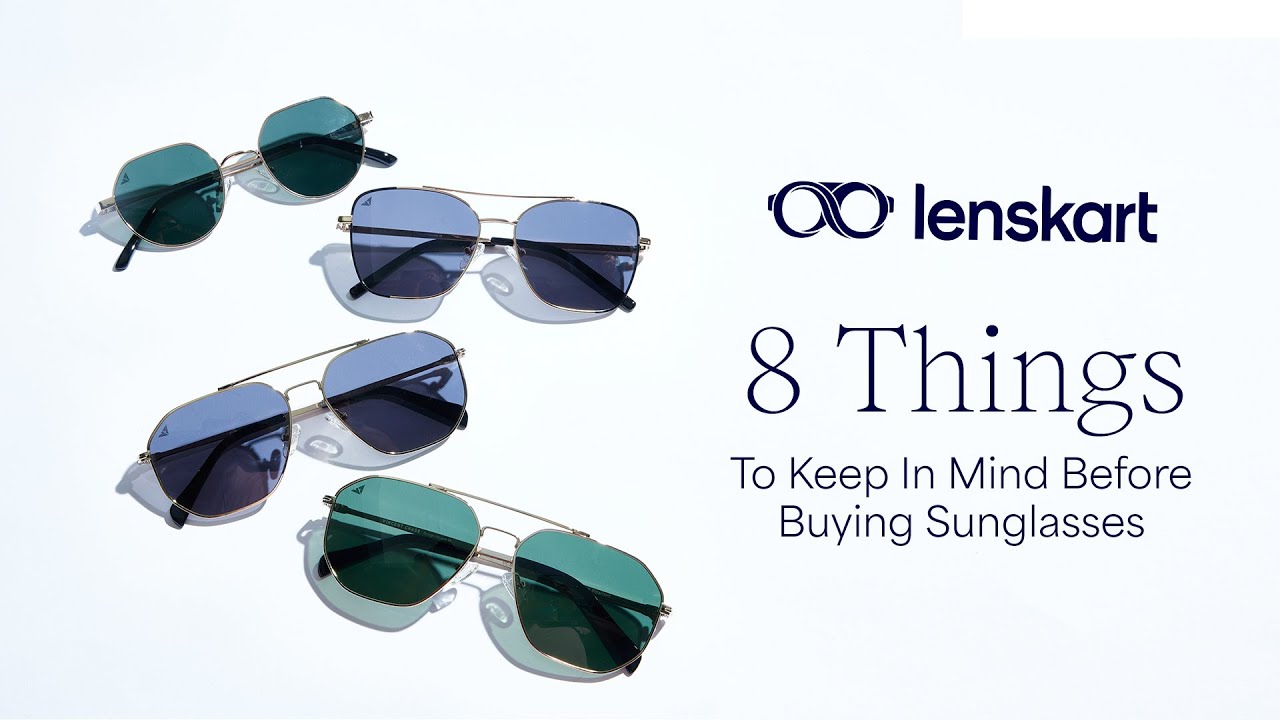 8 Things To Keep In Mind Before Buying Sunglasses | Eyewear Tips | Lenskart