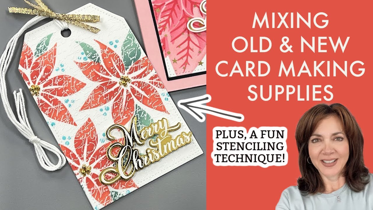 Mixing Old and New Card Making Supplies! Plus A Fun Stenciling Technique!