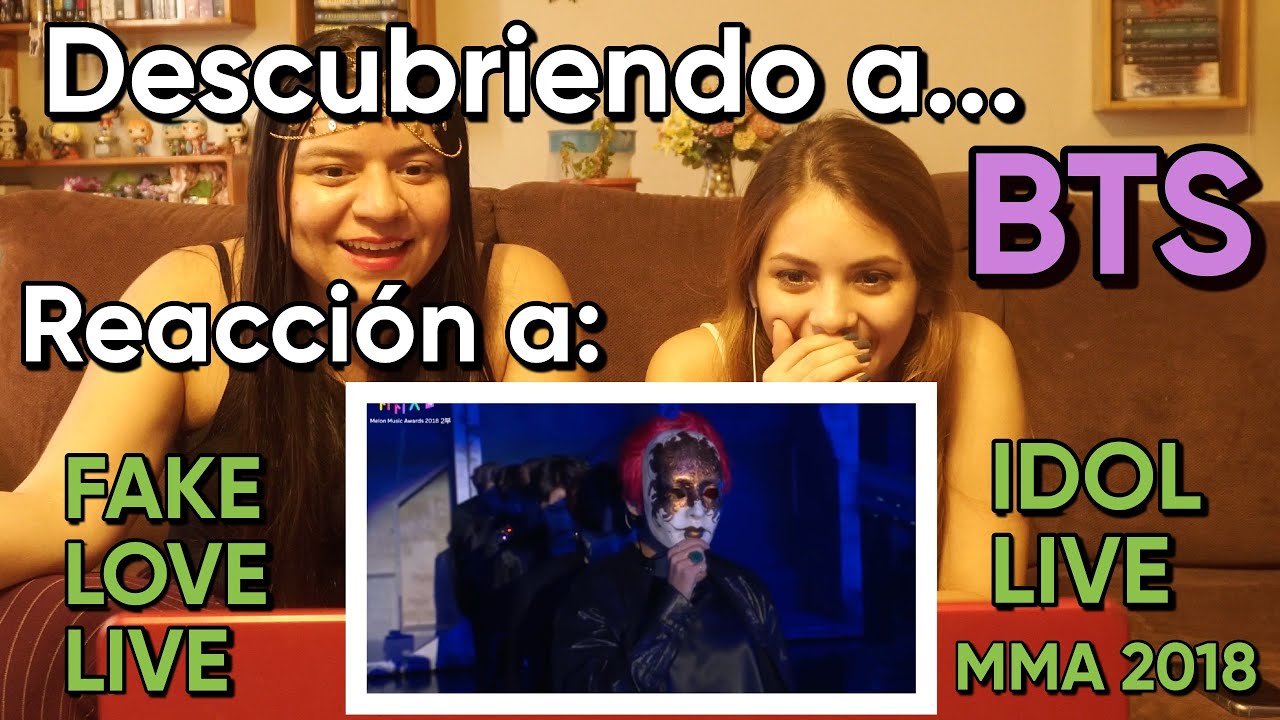 DESCUBRIENDO A BTS| Reacción de FAKE LOVE Y IDOL EN MMA 2018  - Reaccionando a Fake love y Idol live