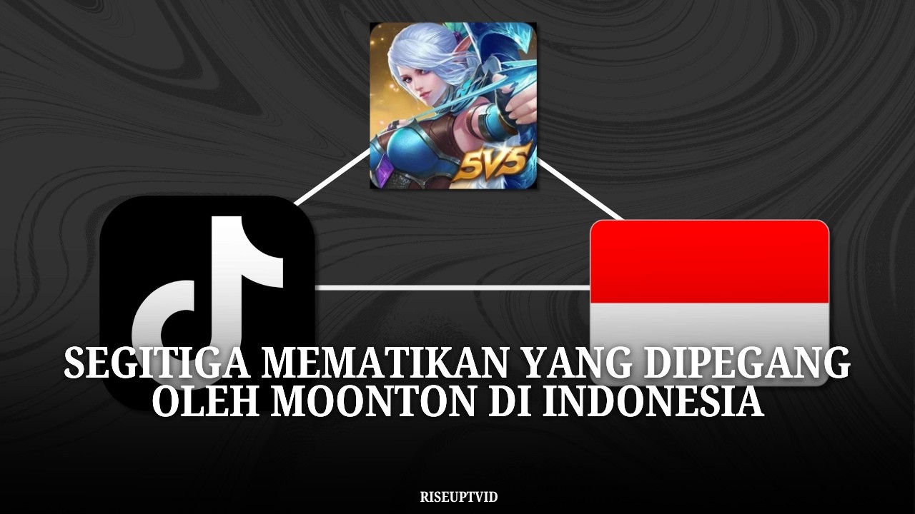Segitiga Profit Moonton Dari Indonesia, TikTok & Mobile Legends!