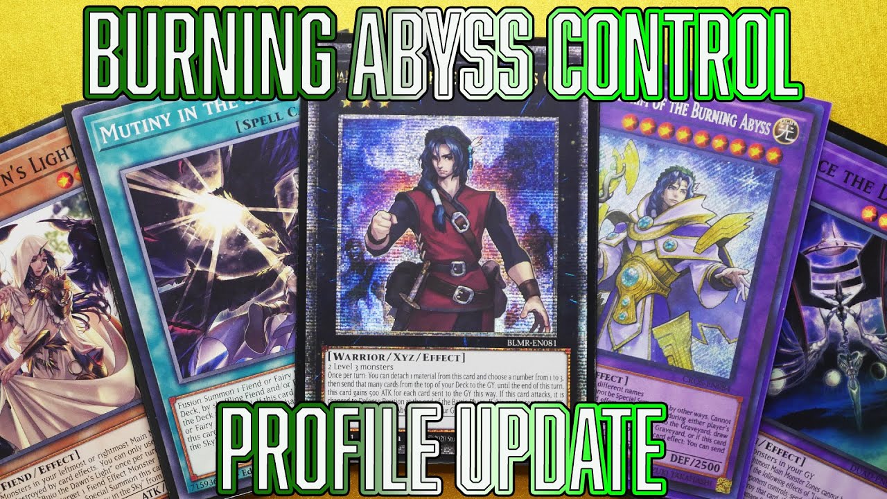 Yu-Gi-Oh! Burning Abyss Control Deck Profile Update