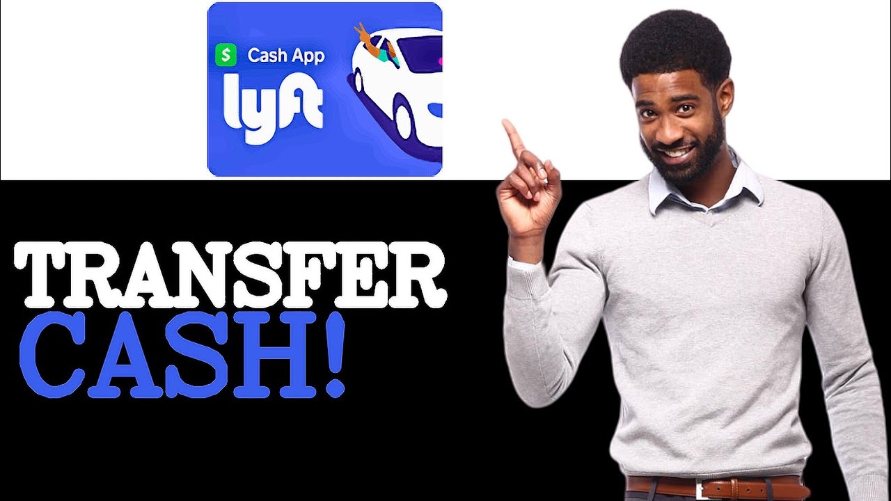 How To Transfer Lyft Cash To Cash App (2025)