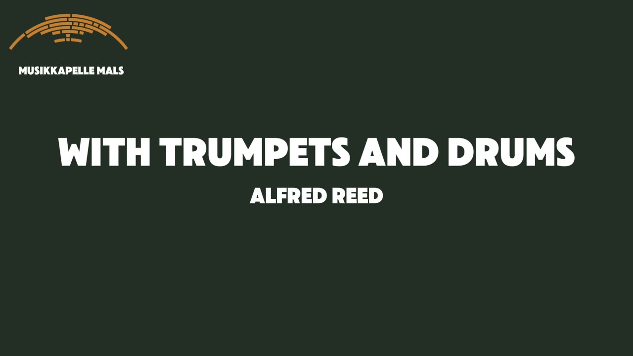 With Trumpets and Drums - Alfred Reed (Livemitschnitt vom Neujahrskonzert 2025)