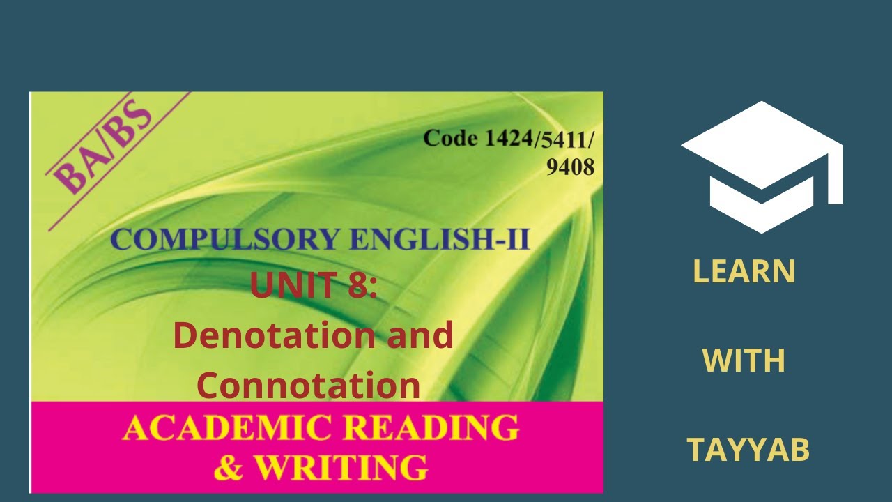 Course 1424 Academic Reading and Writing ||Unit 8 Denotation and Connotation ||AIOU 1424