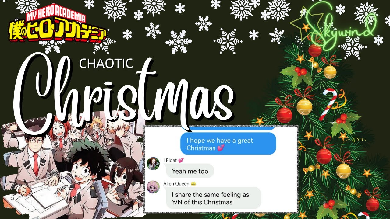 BNHA Texts || Our Chaotic Christmas || BNHA X Y/N || Christmas Special
