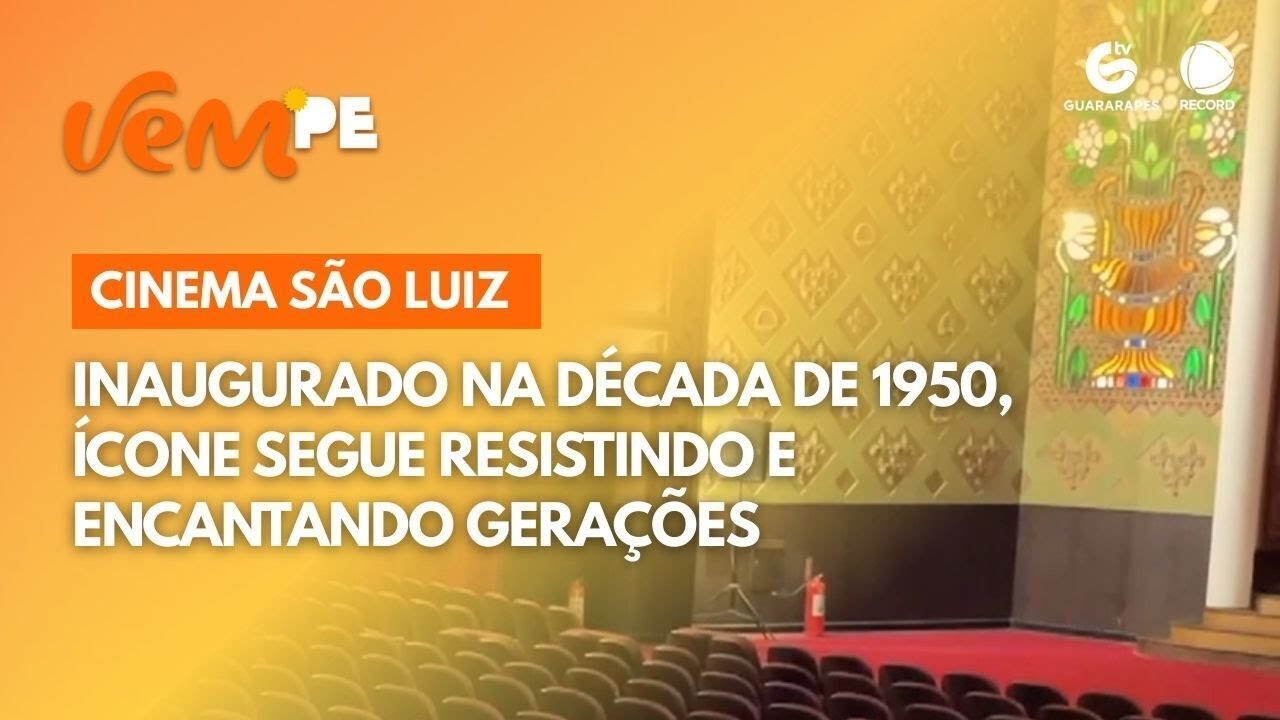 Cinema São Luiz: inaugurado na década de 1950, ícone segue resistindo e encantando gerações