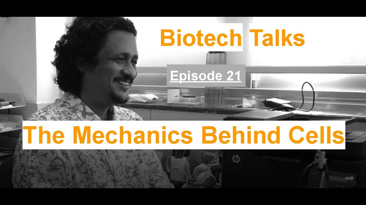 Biotech Talks Episode 21: The mechanics behind cells 