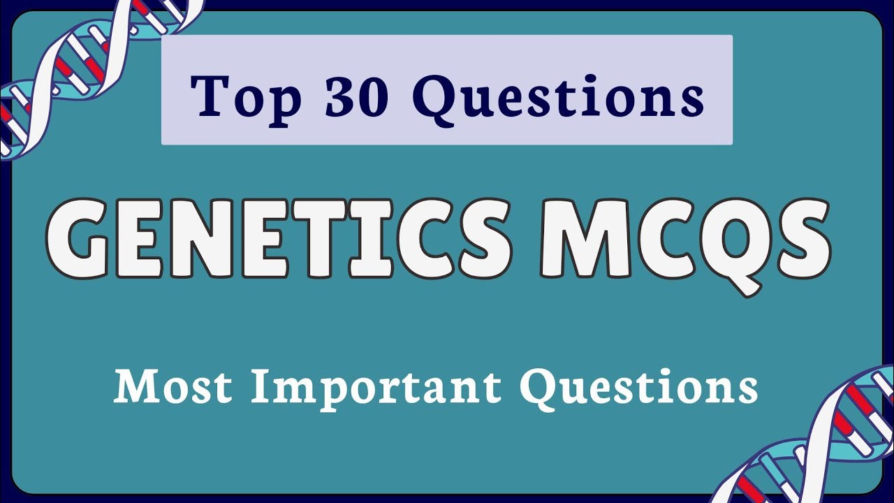Genetics Mcqs | genetics mcq with answers | biology mcq