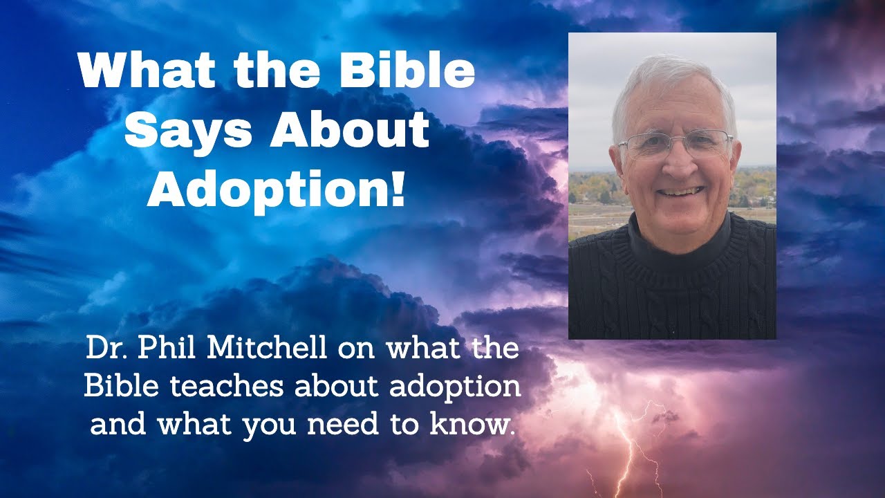 What the Bible Says About Adoption: A Comprehensive Guide