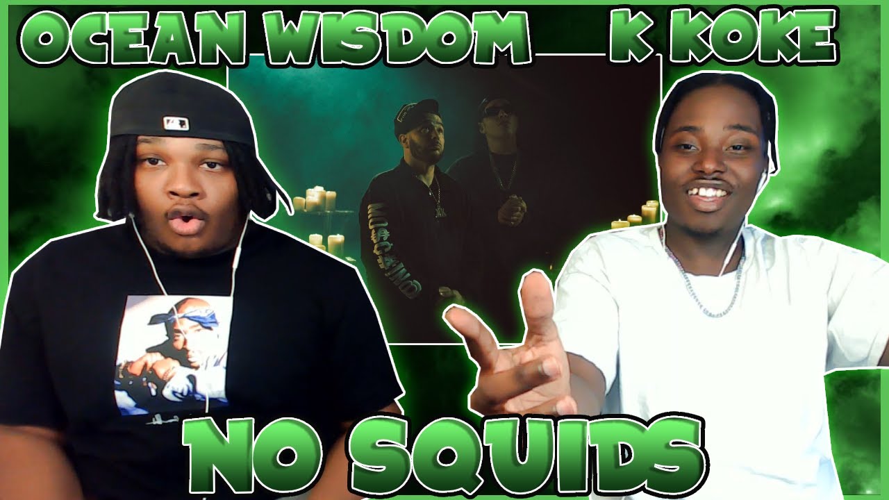 K KOKE WE'RE SORRY!!! BLOODLINE Reacts to Ocean Wisdom x K Koke - No Squids